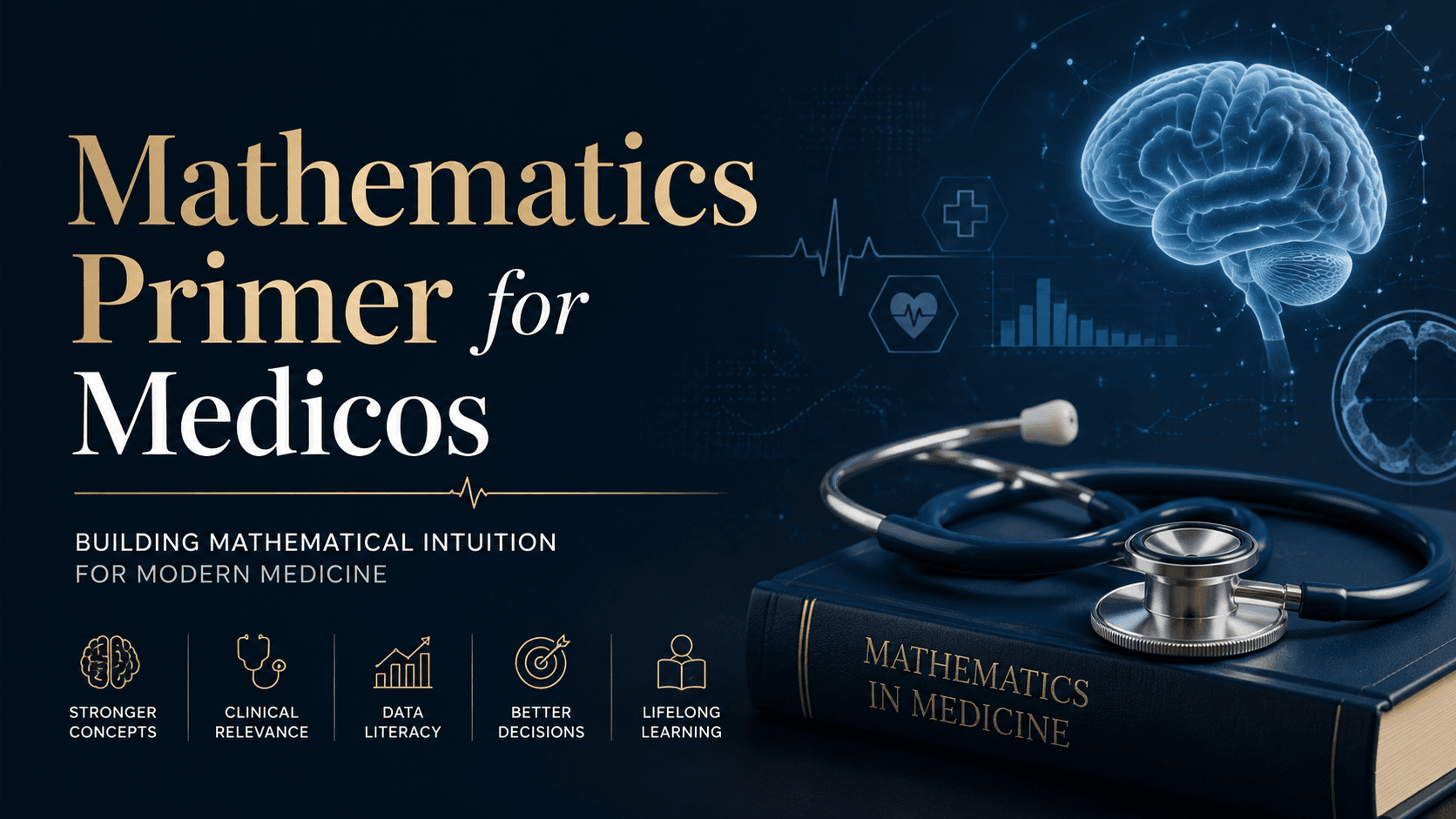 Mathematics Primer for Medicos